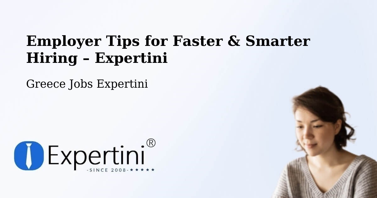 Employer Tips for Hiring & Recruitment – Távros - Távros, Greece Jobs Expertini