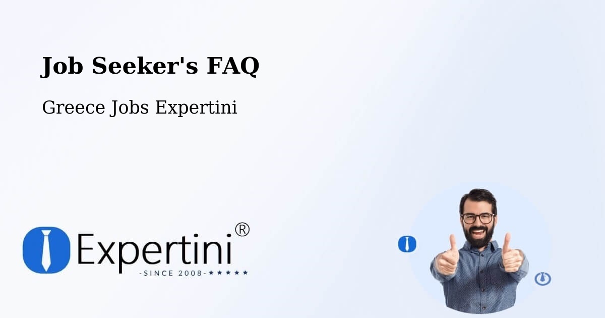 Job Seeker FAQ – Távros - Greece Jobs Expertini