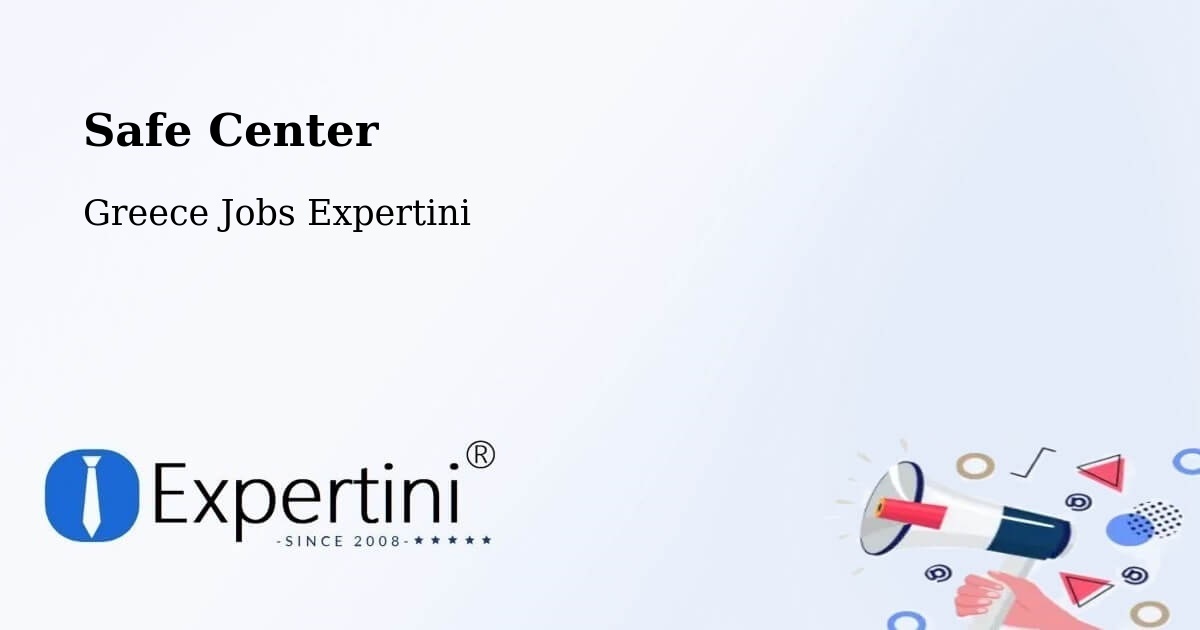 Safety Center – Távros - Greece Jobs Expertini